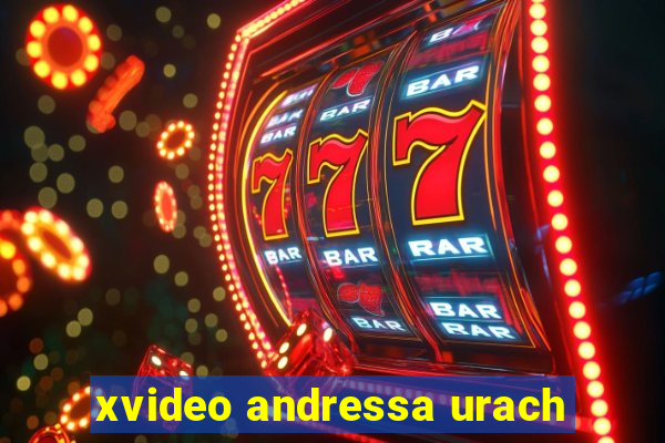 xvideo andressa urach